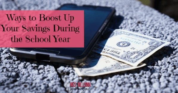 Ways to Boost Up Your Savings During the School Year